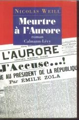 Meurtre à l'Aurore : le 13 janvier 1898. J'accuse