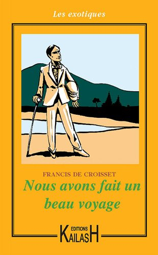 Nous avons fait un beau voyage : récit