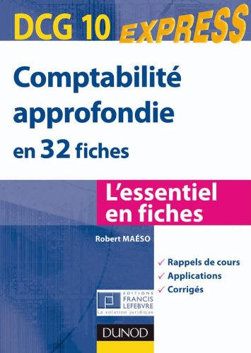 Comptabilité approfondie en 32 fiches DCG 10