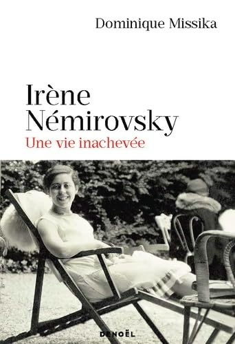 Irène Némirovsky : une vie inachevée