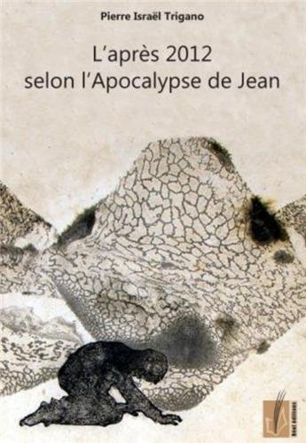L'après 2012 selon l'Apocalypse de Jean