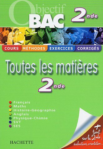 Toutes les matières 2de : cours, méthodes, exercices, corrigés