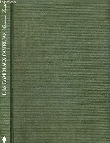 les dames aux camélias: de l'histoire à la légende