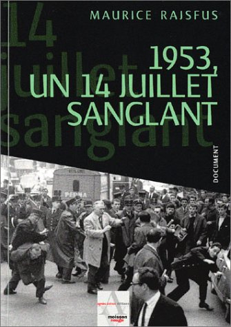 1953, un 14 juillet sanglant