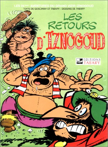 iznogoud, tome 24 : les retours d'iznogoud