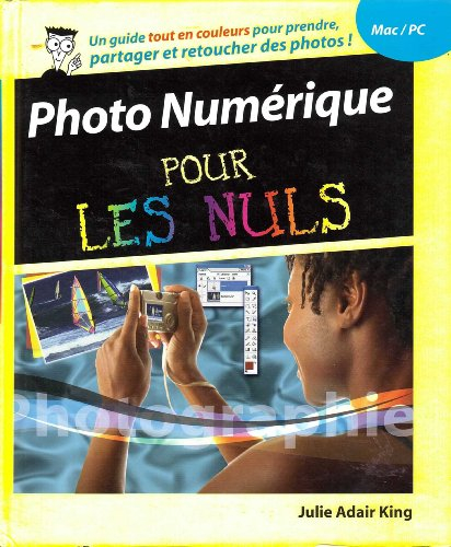 la photographie numérique pour les nuls (pour les nuls)