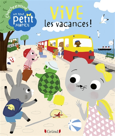 Vive les vacances ! : cherche et trouve