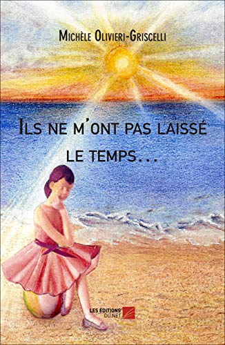 Ils ne m'ont pas laissé le temps?