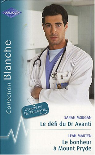 Le défi du Dr Avanti. Le bonheur à Mount Pryde