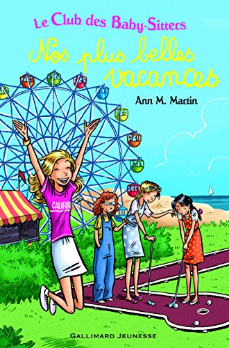 Le Club des baby-sitters. Vol. 8. Nos plus belles vacances
