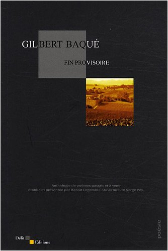 Fin provisoire : anthologie de poèmes passés et à venir