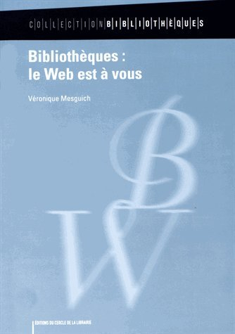 Bibliothèques : le web est à vous