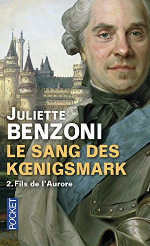 Le sang des Koenigsmark. Vol. 2. Fils de l'Aurore
