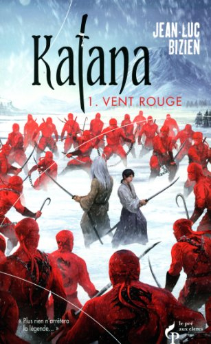 Katana. Vol. 1. Vent rouge