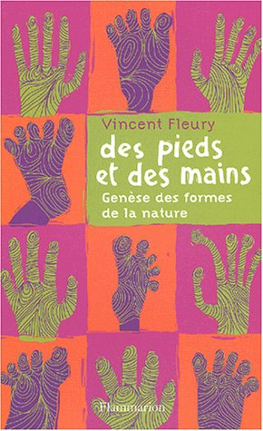 Des pieds et des mains : genèse des formes de la nature