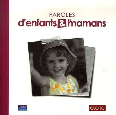 Paroles d'enfants et de mamans