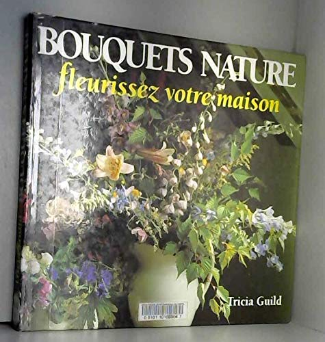 bouquets nature. fleurissez votre maison