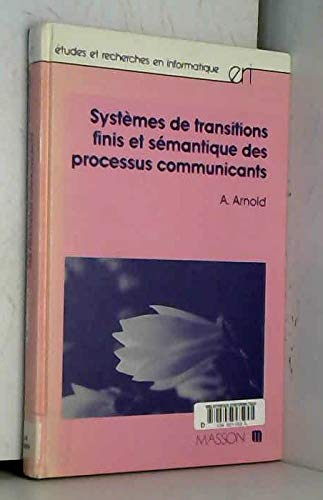 Systèmes de transitions finis et sémantique des processus communicants