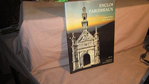 enclos paroissiaux: livres de bois, livres de pierre