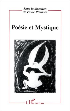 Poésie et mystique : colloque de Montpellier III les 10-11 et 12 mars 1994