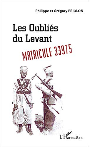 Les oubliés du Levant : matricule 33975