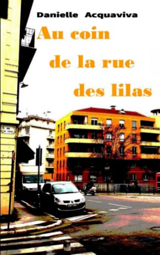 Au coin de la rue des lilas