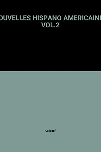 nouvelles hispano americaines vol.2