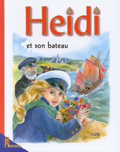 Heidi. Vol. 20. Heidi et son bateau