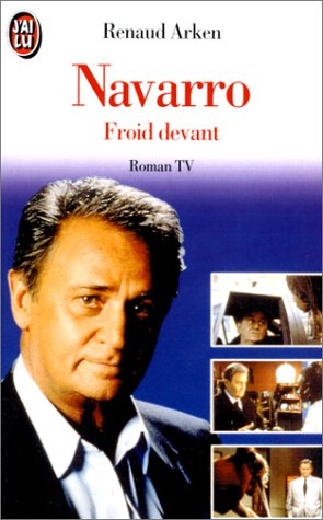 Navarro. Vol. 1. Froid devant