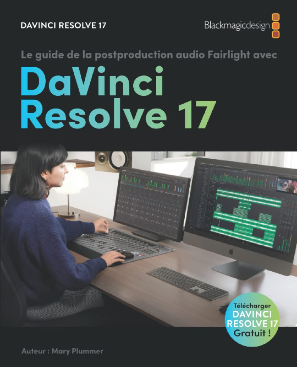 Le guide de la postproduction audio Fairlight avec DaVinci Resolve 17