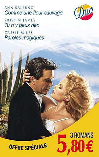 Comme une fleur sauvage. Tu n'y peux rien. Paroles magiques