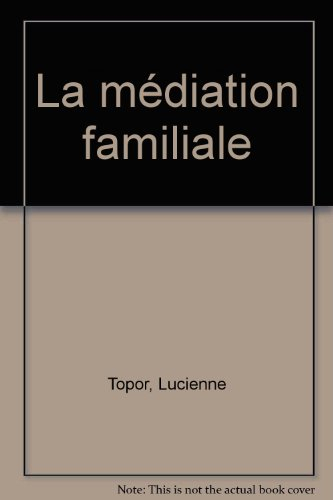 La Médiation familiale