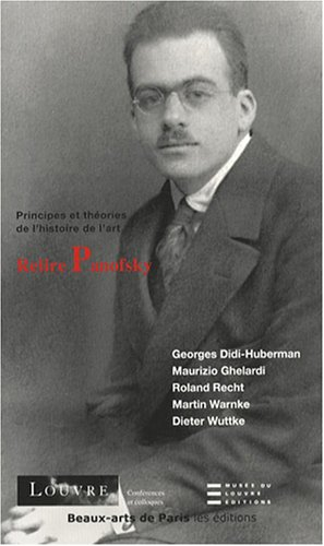 Relire Panofsky : cycle de conférences, du 19 novembre au 17 décembre 2001