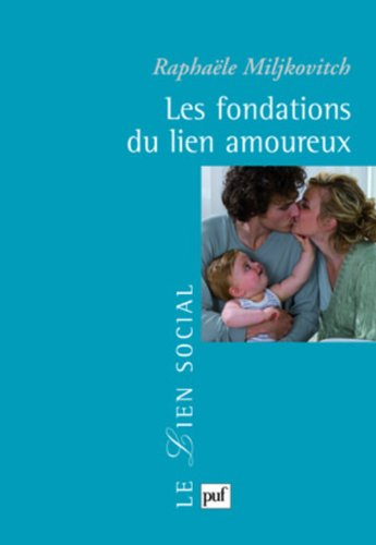 Les fondations du lien amoureux