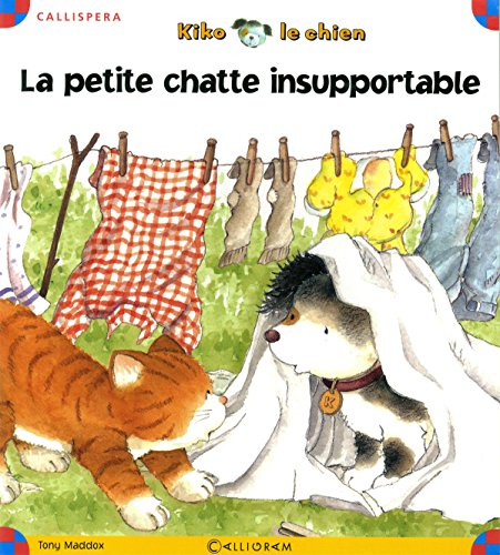 Kiko le chien. La petite chatte insupportable