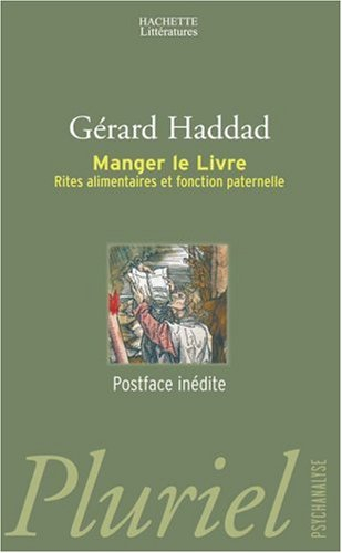 Manger le livre : rites alimentaires et fonction paternelle