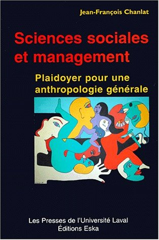 Sciences sociales et management : plaidoyer pour une anthropologie générale