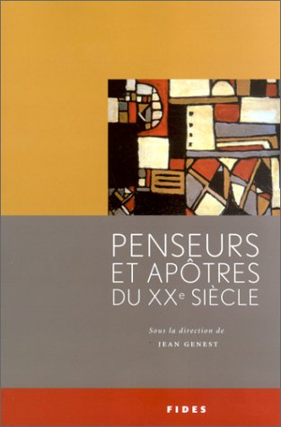 Penseurs et apôtres du XXe siècle