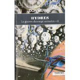 La Guerre des sept minutes. Vol. 2. Hydres