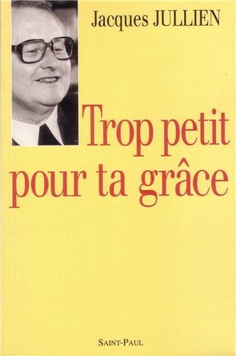 Trop petit pour ta grâce