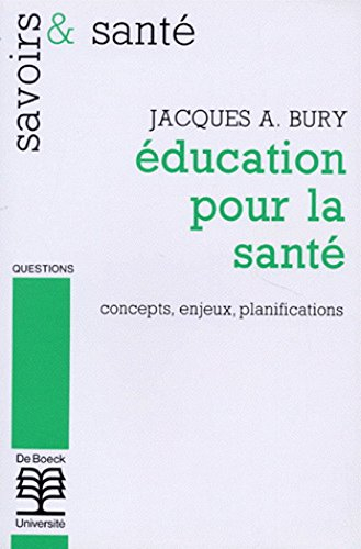 Education pour la santé : concepts, enjeux, planifications