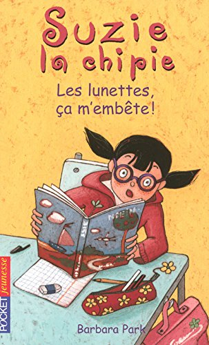 Suzie la chipie. Vol. 18. Les lunettes, ça m'embête !