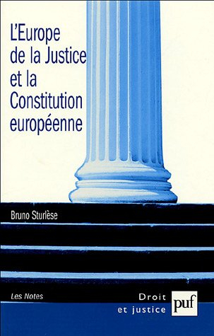 L'Europe de la justice et la Constitution européenne