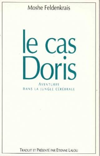 le cas doris : aventures dans la jungle cérébrale