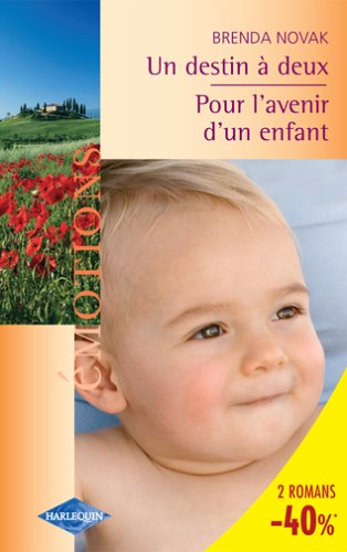 Un destin à deux. Pour l'avenir d'un enfant