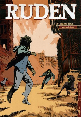 Ruden. Vol. 3. Chiens fous