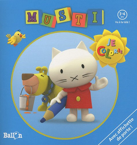 Musti, je colorie, 3-4 ans