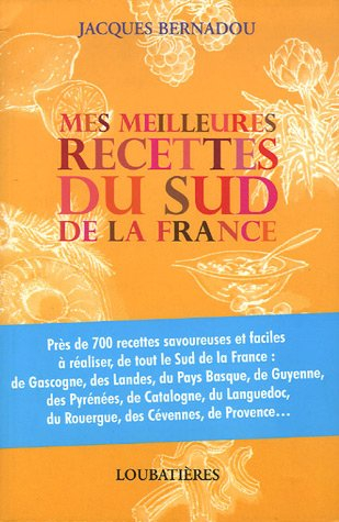 Mes meilleures recettes du sud de la France