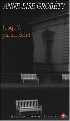 Jusqu'à pareil éclat