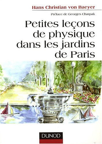 Petites leçons de physique dans les jardins de Paris